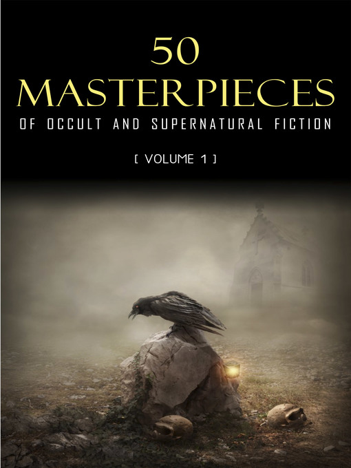 Title details for 50 Masterpieces of Occult & Supernatural Fiction Volume 1 by Charles Dickens - Wait list